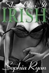 She Likes It Irish by Sophia Ryan