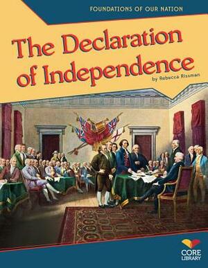 The Declaration of Independence by Rebecca Rissman