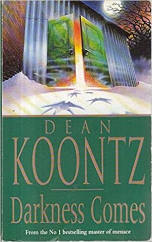 Darkness Comes by Dean Koontz