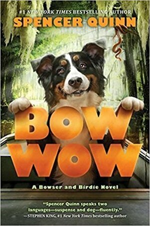 Bow Wow by Spencer Quinn