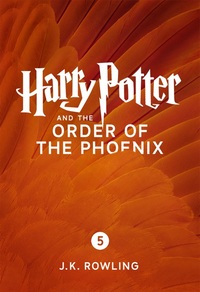 Harry Potter and the Order of the Phoenix by J.K. Rowling