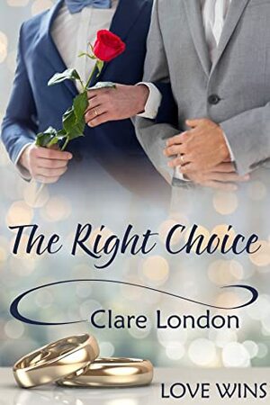 The Right Choice by Clare London