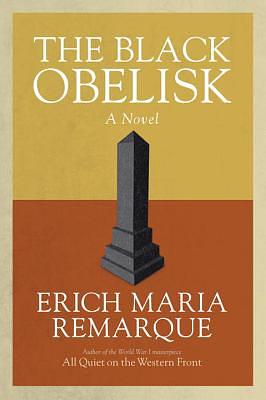 The Black Obelisk by Erich Maria Remarque