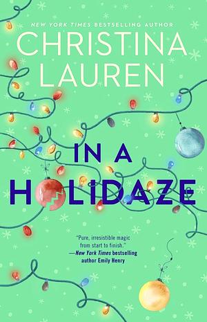 In a Holidaze by Christina Lauren