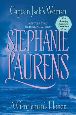Captain Jack's Woman and a Gentleman's Honor by Stephanie Laurens