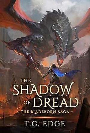 The Shadow of Dread by T.C. Edge