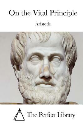 On the Vital Principle by Aristotle