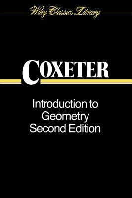 Introduction to Geometry by H. S. M. Coxeter