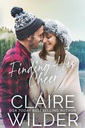 Finding His Cheer by Claire Wilder