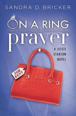 On a Ring and a Prayer: A Jessie Stanton Novel - Book 1 by 