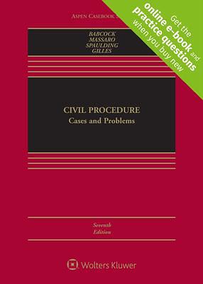 Civil Procedure: Cases and Problems Connected eBook with Study Center by Barbara Allen Babcock, Barbara Allen Babcock, Toni M Massaro, Norman W Spaulding