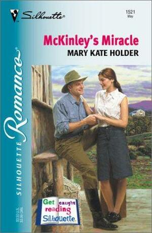 McKinley's Miracle by Mary Kate Holder