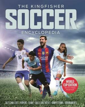The Kingfisher Soccer Encyclopedia by Clive Gifford