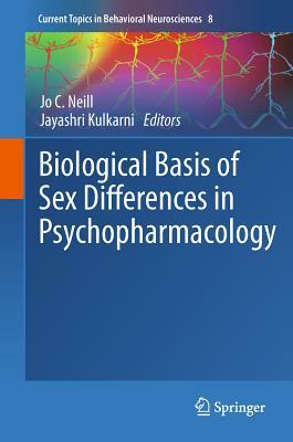 Biological Basis of Sex Differences in Psychopharmacology by 