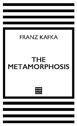 The Metamorphosis by Franz Kafka