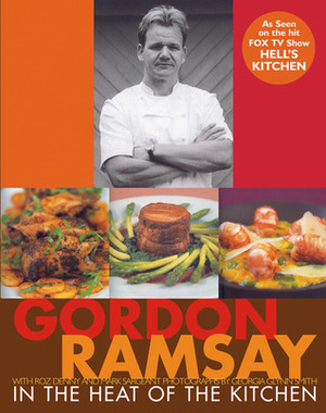 In the Heat of the Kitchen by Gordon Ramsay