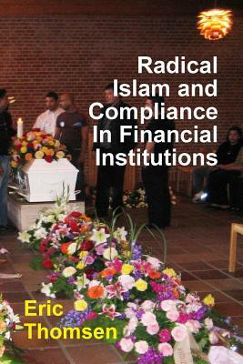 Radical Islam and Compliance in Financial Institutions by Eric Thomsen