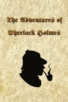 The Adventures of Sherlock Holmes: The Adventures of Sherlock Holmes, a collection of 12 Sherlock Holmes tales, previously published in The Strand Mag by Arthur Conan Doyle