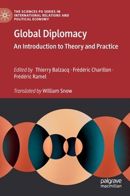 Global Diplomacy: An Introduction to Theory and Practice by 