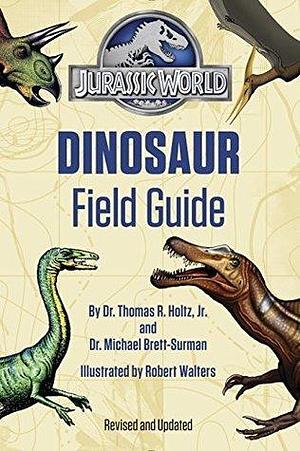 Dinosaur Field Guide by Thomas R. Holtz, Jr., Bob Walters