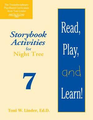 Read, Play, and Learn!(r) Module 7: Storybook Activities for Night Tree by Toni Linder
