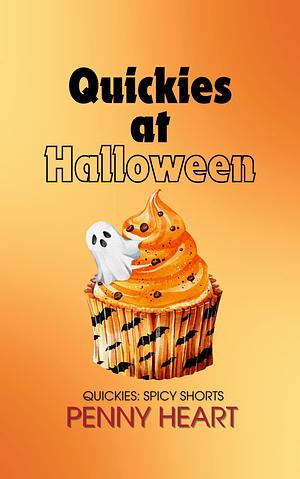 Quickies at Halloween by Penny Heart