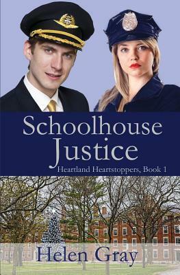 Schoolhouse Justice by Helen Gray