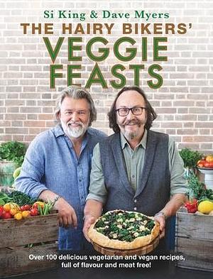 The Hairy Bikers' Veggie Feasts by Hairy Bikers, Hairy Bikers