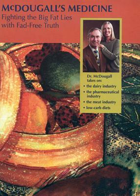 McDougall's Medicine by John McDougall, Mary McDougall