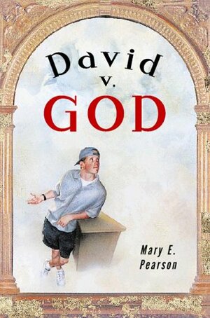 David v. God by Mary E. Pearson