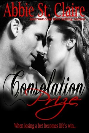 Consolation Prize by Abbie St. Claire