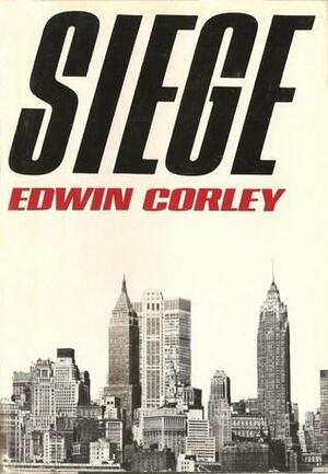 Siege by Edwin Corley