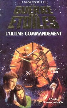 L'ultime Commandement by Timothy Zahn