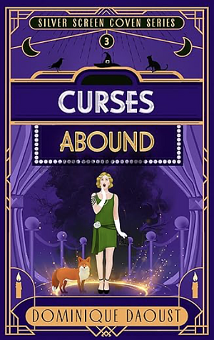 Curses Abound by Dominique Daoust