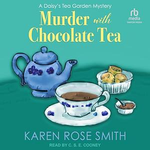 Murder with Chocolate Tea by Karen Rose Smith