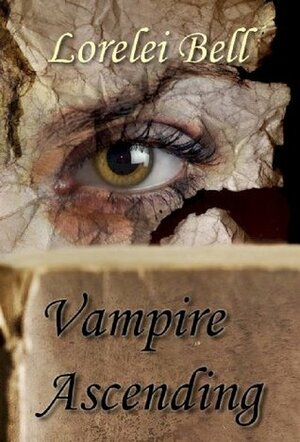 Vampire Ascending by Lorelei Bell