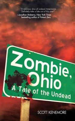 Zombie, Ohio: A Tale of the Undead by Scott Kenemore