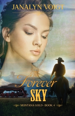 The Forever Sky by Janalyn Voigt