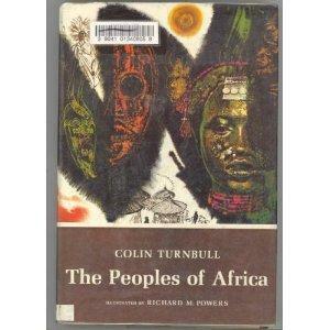 The Peoples of Africa by Colin M. Turnbull