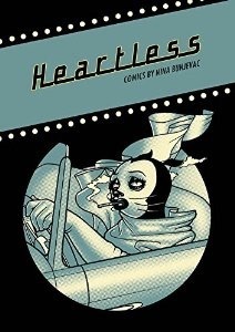 Heartless by Nina Bunjevac, Jay Lynch