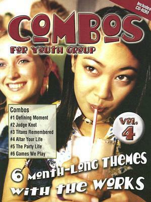 Combos for Youth Groups #4: Six More 1-Month Themes with the Works [With CDROM] by David Stewart