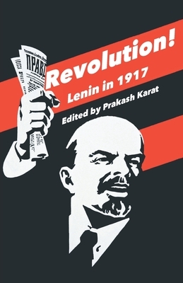 Revolution! by Prakash Karat