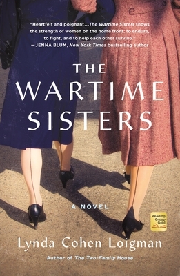 The Wartime Sisters by Lynda Cohen Loigman