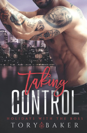 Taking Control by Tory Baker