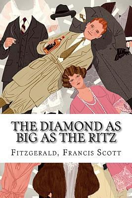 The Diamond as Big as the Ritz by F. Scott Fitzgerald