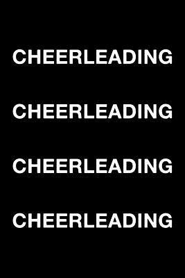 Cheerleading Cheerleading Cheerleading Cheerleading by Matthew Roberts