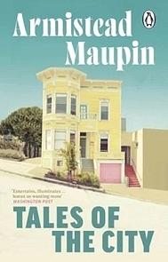 Tales of the City by Armistead Maupin