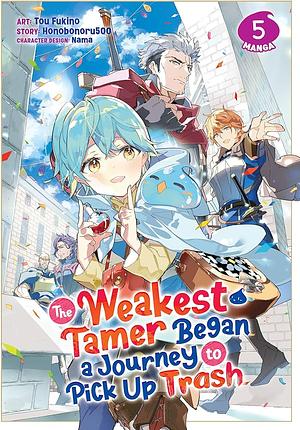 The Weakest Tamer Began a Journey to Pick Up Trash (Manga) Vol. 5 by Tou Fukino, Honobonoru500