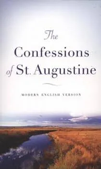 The Confessions of St. Augustine: Modern English Version by Saint Augustine of Hippo