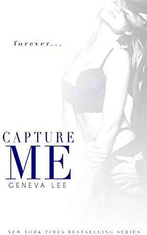 Capture Me by Geneva Lee